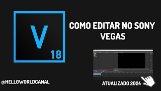 Como editar no sony vegas PASSO A PASSO  ATUALIZADO 2024 [upl. by Daphie]