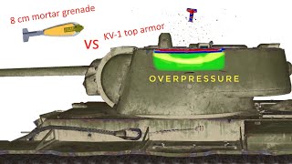 8cm Mortar Grenade vs KV1 Top Armor  Overpressure  Explosion Blast [upl. by Aronow]