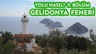 Yolu Nasıl 9 Korsan Koyundan Gelidonya Fenerine [upl. by Nwadal715]