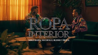 Mike Bahía Maxiolly Blessd  Ropa Interior feat Beéle Video Oficial [upl. by Elacsap]