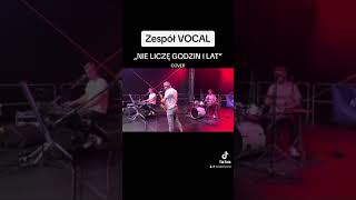 Zespół VOCAL  Nie liczę godzin i lat live [upl. by Eittocs182]