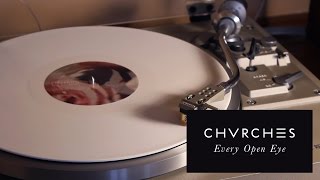 Crate Digging CHVRCHES  quotEvery Open Eyequot on Vinyl [upl. by Pardo]