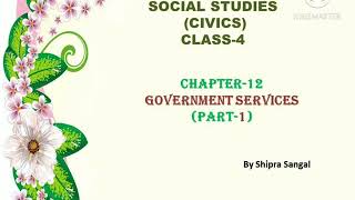 SSt Class4 Civics Topic Government Services Part1 [upl. by Castle707]