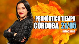 Pronóstico para el 21 de mayo de 2024 Córdoba  Argentina  Infoclima TV [upl. by Ytoc]