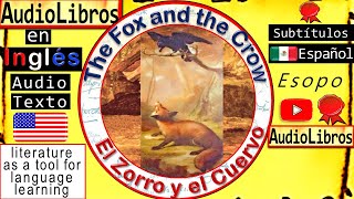 El Zorro y el Cuervo  The Fox and the Crow  Fábula Audiolibros Inglés  Esopo  English Audiobooks [upl. by Nahej]