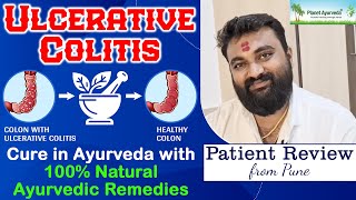 Ulcerative colitis Cure in Ayurveda with 100 Natural Ayurvedic Remedies  Patient Review from Pune [upl. by Haines]