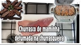 Receita de Maminha Defumada na Churrasqueira  Carvão feito em casa [upl. by Aloke134]