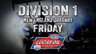 Division 1 NHRA Lucas Oil Drag Racing Series from New England Dragway Friday [upl. by Bekha]