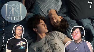 🏃​​​​​ Last Twilight ภาพนายไม่เคยลืม  EP7 Reaction [upl. by Schuler564]