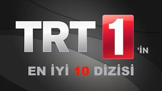 TRT 1İN EN İYİ 10 DİZİSİ [upl. by Nwahsyar]