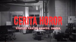 Komplek Kantor Angker Sunter I Podcast Horor [upl. by Yrallam]