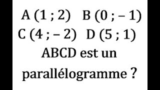 Démontrer que ABCD est un parallélogramme  2nde [upl. by Salakcin]