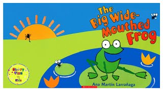 The Big WideMouthed Frog  Read Aloud [upl. by Greyson]