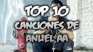 Top 10 Las mejores Canciones De Anuel AA 2018  Descarga [upl. by Ahsatel]