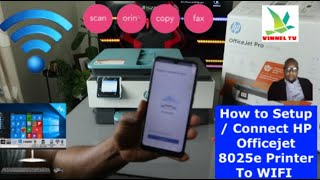 How to Setup  Connect HP Officejet 8025e Printer To WIFI [upl. by Norrv486]