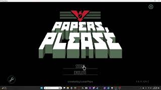 PapersPlease Episode 2 [upl. by Nelo]