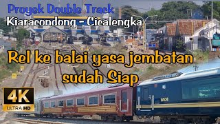 Rel ke balai yasa jembatan sudah siap update double track kiaraondong  Cicalengka part 47 [upl. by Riane969]