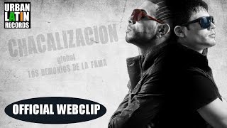 CHACAL Y YAKARTA ► Se Calienta OFFICIAL WEBCLIP [upl. by Rodmur]