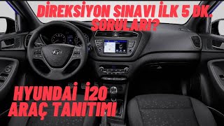 DİREKSİYON SINAVI ARAÇ İÇİ VE ARAÇ DIŞI TANITIMI direksiyonsınavı İlk 5 dk Hyundai İ20 Tanıtın [upl. by Youngran]