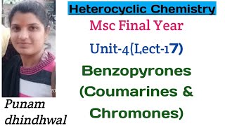 Msc Final Year Heterocyclic ChemistryUnit4 Lect17BenzopyronesCoumarinesampChromones [upl. by Herrmann]