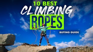 BEST CLIMBING ROPES 10 Climbing Ropes 2023 Buying Guide [upl. by Andee]