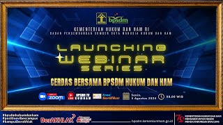 Launching Webinar Series quotCerdas Bersama BPSDM Hukum dan HAMquot [upl. by Samul]