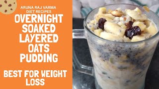 Overnight soaked layered Oats pudding  best for weight loss diet breakfast recipe [upl. by Hamforrd]