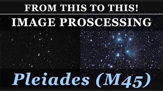 EP11 The PLEIADES M45 Keep the Natural Star Color by Siril [upl. by Moia]