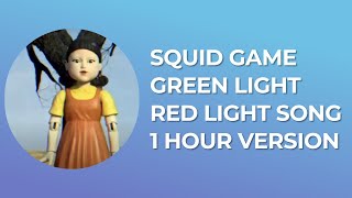 Squid Game Green Light Red Light Song 1 Hour Version [upl. by Aimee]