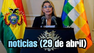 Presidenta Jeanine añez  noticias 29 de abril [upl. by Rhyner681]