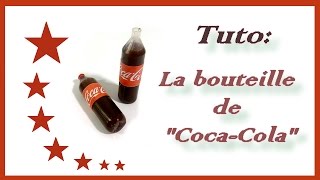 Tuto La bouteille CocaCola ♡♡♡ [upl. by Akelahs714]