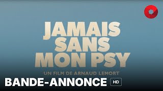 JAMAIS SANS MON PSY de Arnaud Lemort  bandeannonce HD  11 décembre 2024 en salle [upl. by Letnohc]