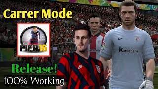 FIFA 16 Mobile Career Mode Release  Play Career Mode Manually FIFA 16 Mode 23 Mobile  Carrer Mode [upl. by Tamera233]