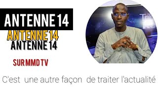 ANTENNE 14 SUR MMD MEDIA AVEC MOUSA THIAM [upl. by Wiskind]