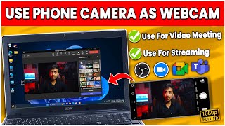 How to Use Phone Camera As HD Webcam 2024🤯Mobile Camera As Webcam for Video Meeting amp Streaming💻🖥️ [upl. by Aubin]