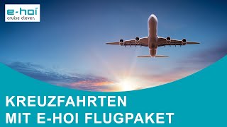 ehoi Kreuzfahrtpakete inklusive Flug zu attraktiven Preisen sicher amp unkompliziert ✈️ [upl. by Vyner]