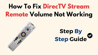 How To Fix DirecTV Stream Remote Volume Not Working [upl. by Elyrpa]