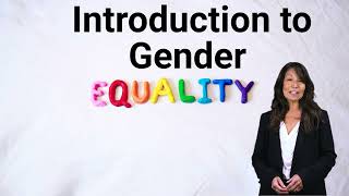 Introduction to Gender Equality [upl. by Ahtinak]