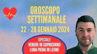 OROSCOPO SETTIMANALE 22  28 GENNAIO 2024 [upl. by Dombrowski]