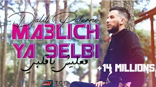 Djalil Palermo  Ma3lich Ya 9elbi Officiel Video Music [upl. by Henarat]