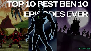 Top 10 Best Ben 10 Episodes EVER [upl. by Minardi487]