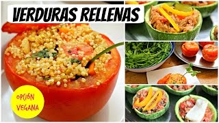 Verduras rellenas 2 recetas Opción VEGANA incluida [upl. by Damales]