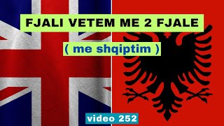 Anglisht I Fjali vetem me dy fjale I Anglisht shqip perkthim I video 252 [upl. by Ressler359]