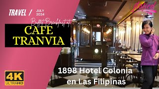 BREAKFAST BUFFET AT CAFE TRANVIA  1898 HOTEL COLONIA EN LAS FILIPINAS [upl. by Gower]