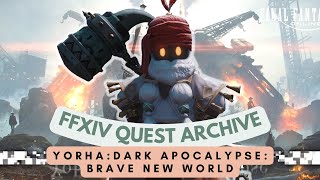 YoRHa Raid Lv80 Brave New World  No Commentary  FFXIV Quest Archive [upl. by Houston]