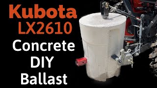 Concrete Tractor Ballast Kubota LX2610 Compact Tractor 3 point Category 1 with Hitch Receiver DIY [upl. by Harv]