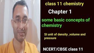 chapter 1। class 11 chemistry।SI unit of volume density and pressure। some basic concepts of chem। [upl. by Nevyar]