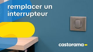 Comment changer un interrupteur  Castorama [upl. by Debi483]