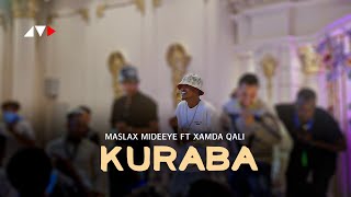 Showgii Qarniga  Maslax Mideeye Ft Xamdi Qali  KURABA  Masar 2023 [upl. by Melleta243]