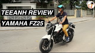 TEEANH REVIEW 26 YAMAHA FZ25 [upl. by Becht]